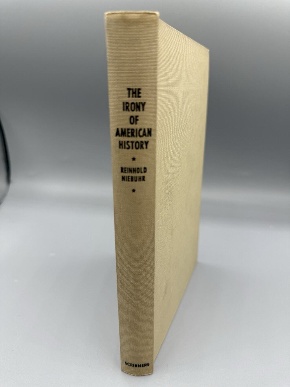 The Irony of American History Reinhold Niebuhr 1952 1st Edition 1st Printing